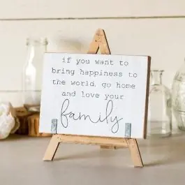 Love Your Family Easel Sign Reduced Price