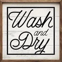 Must Have Wash Dry Square Wall Sign