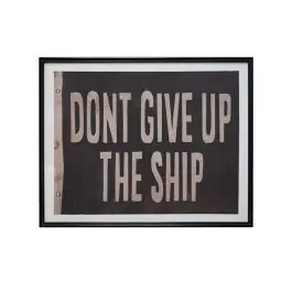Vintage Reproduction Don't Give Up The Ship Wall Sign Low Price