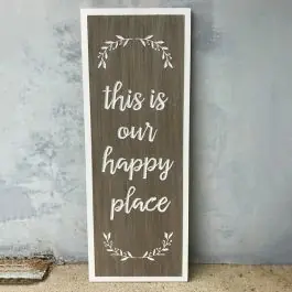 Buy Today Our Happy Place Wall Sign